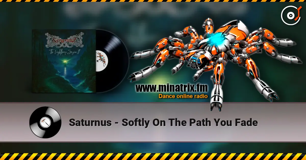 Saturnus - Softly On The Path You Fade жоғары сапада онлайн тыңдау | Minatrix.FM