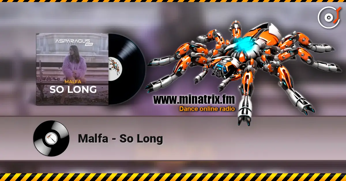Malfa - So Long жоғары сапада онлайн тыңдау | Minatrix.FM