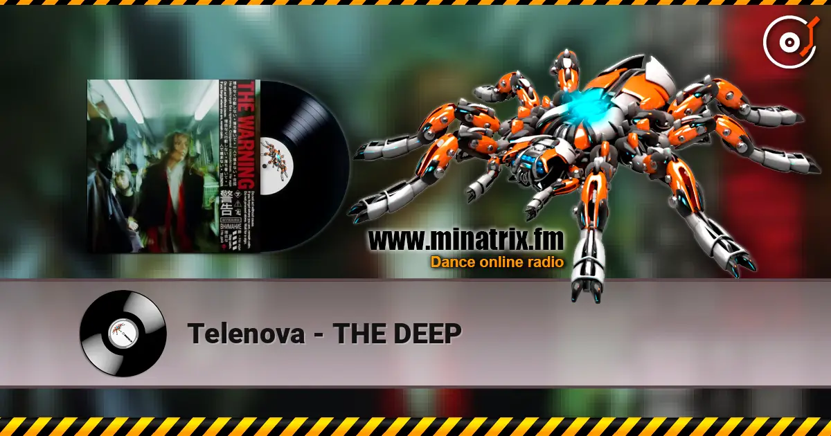 Telenova - THE DEEP жоғары сапада онлайн тыңдау | Minatrix.FM
