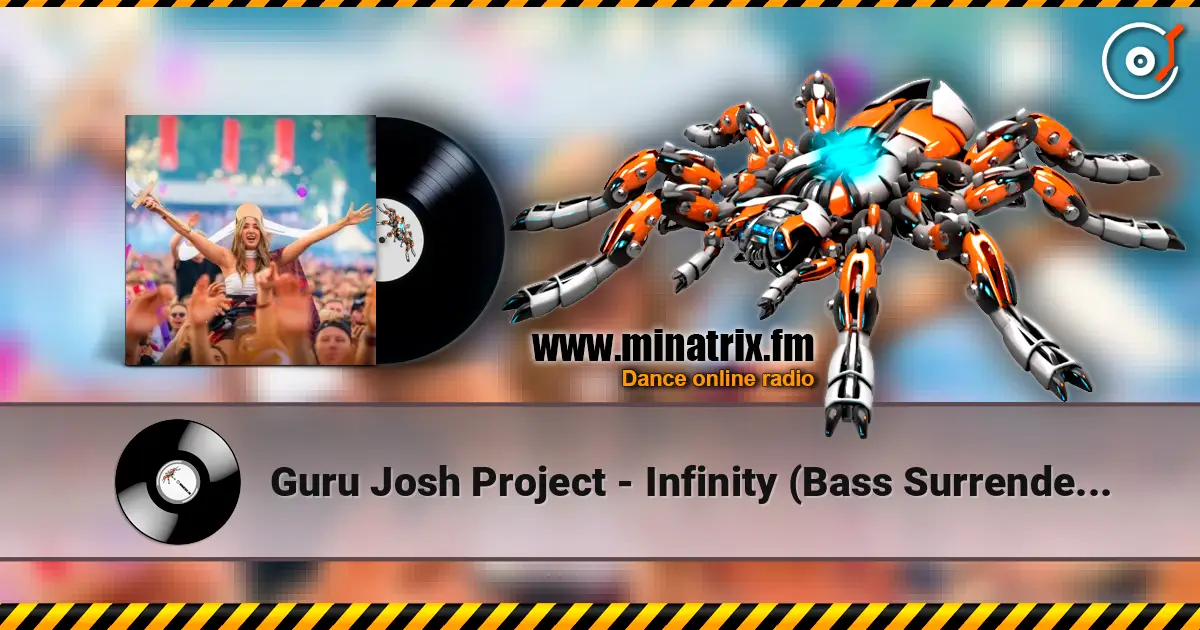 Guru Josh Project - Infinity (Bass Surrender Hardstyle Remix) жоғары сапада онлайн тыңдау | Minatrix.FM