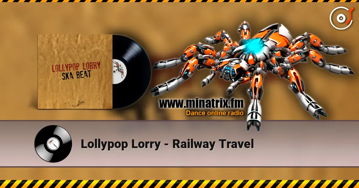 Lollypop Lorry - Railway Travel escuchar online en alta calidad | Minatrix.FM