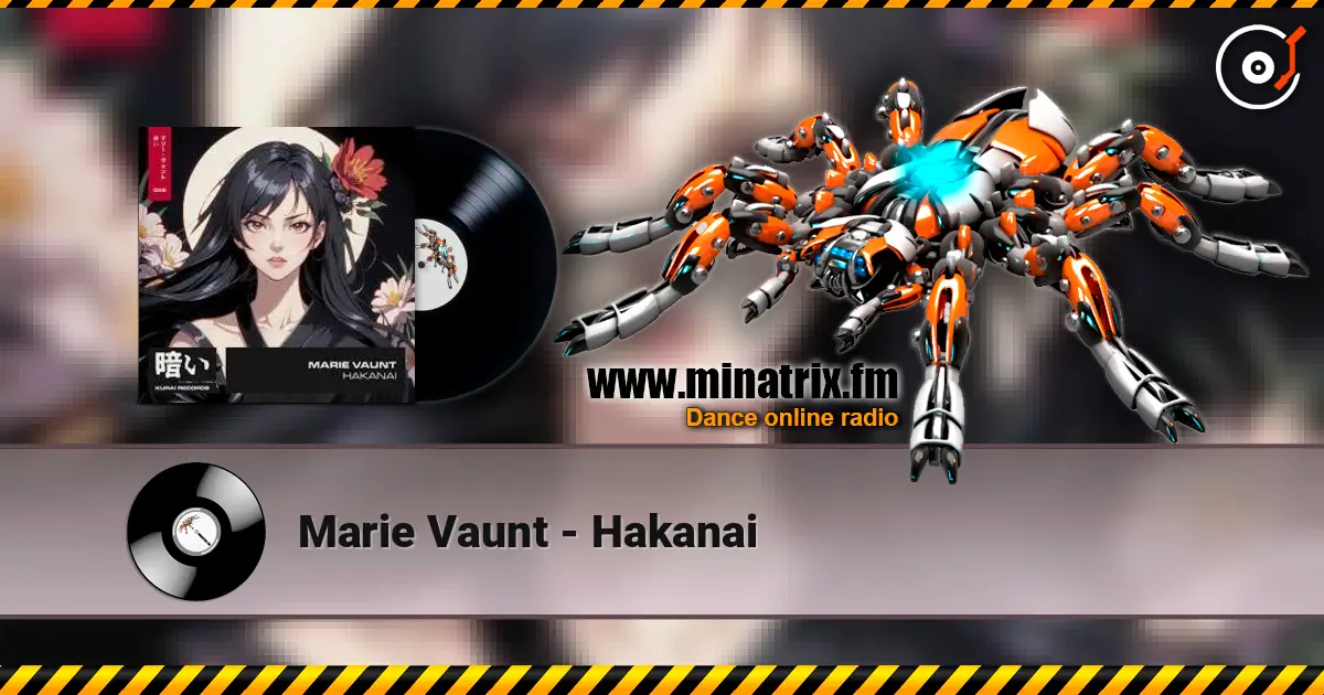 Marie Vaunt - Hakanai жоғары сапада онлайн тыңдау | Minatrix.FM