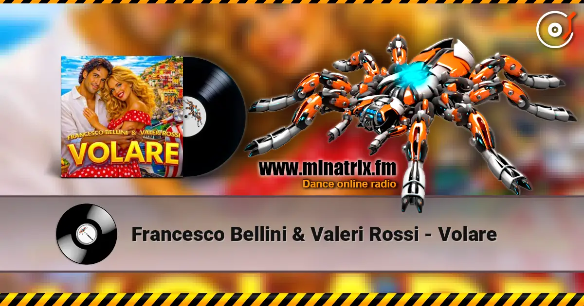 Francesco Bellini & Valeri Rossi - Volare жоғары сапада онлайн тыңдау | Minatrix.FM