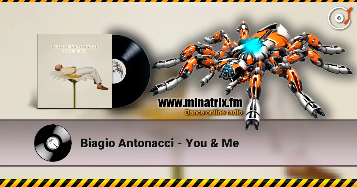 Biagio Antonacci - You & Me жоғары сапада онлайн тыңдау | Minatrix.FM