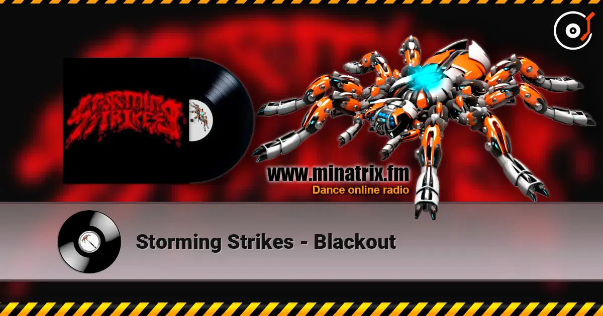 Storming Strikes - Blackout жоғары сапада онлайн тыңдау | Minatrix.FM