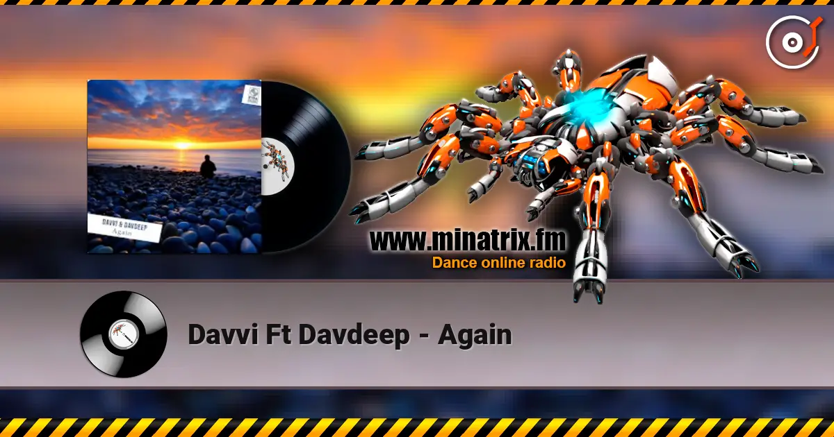 Davvi Ft Davdeep - Again жоғары сапада онлайн тыңдау | Minatrix.FM