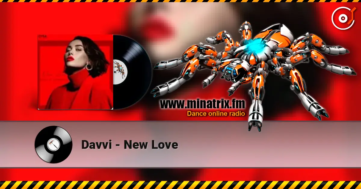 Davvi - New Love жоғары сапада онлайн тыңдау | Minatrix.FM