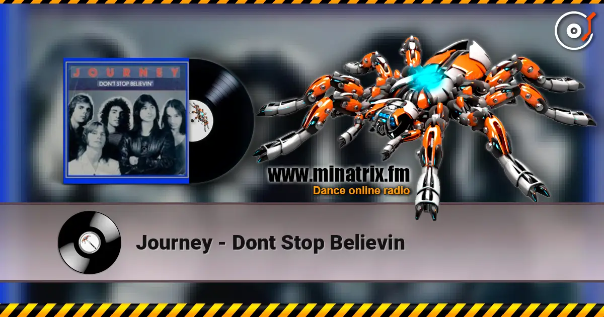 Journey - Dont Stop Believin жоғары сапада онлайн тыңдау | Minatrix.FM