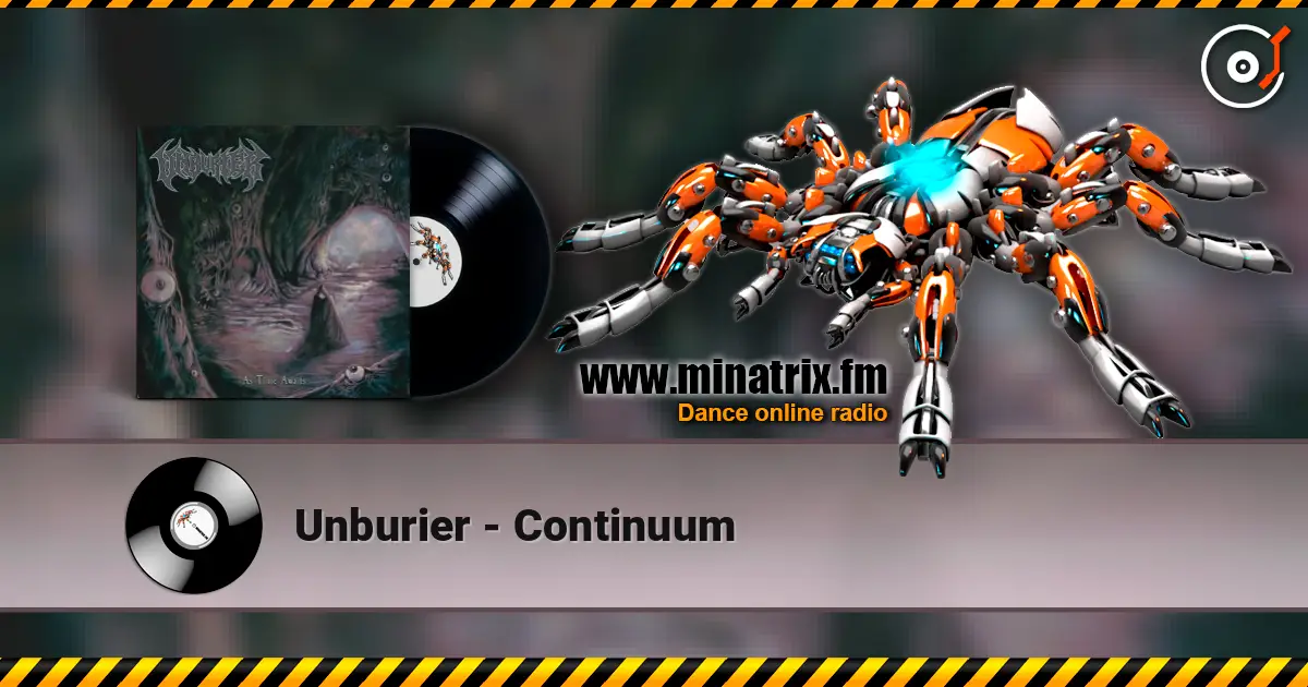 Unburier - Continuum жоғары сапада онлайн тыңдау | Minatrix.FM