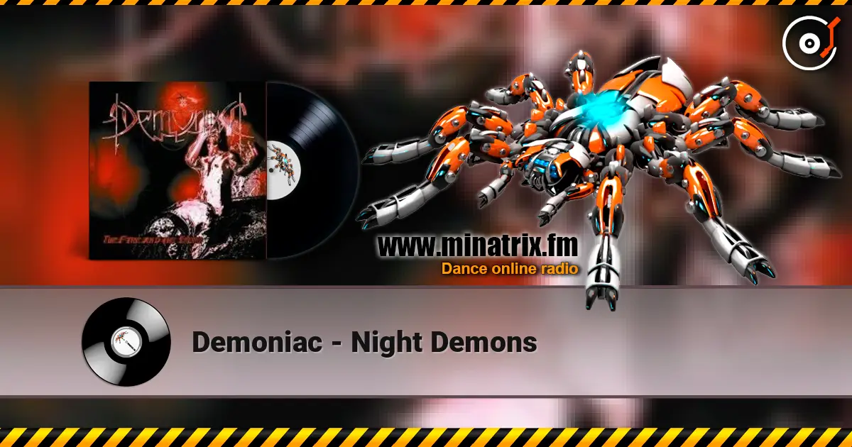 Demoniac - Night Demons жоғары сапада онлайн тыңдау | Minatrix.FM