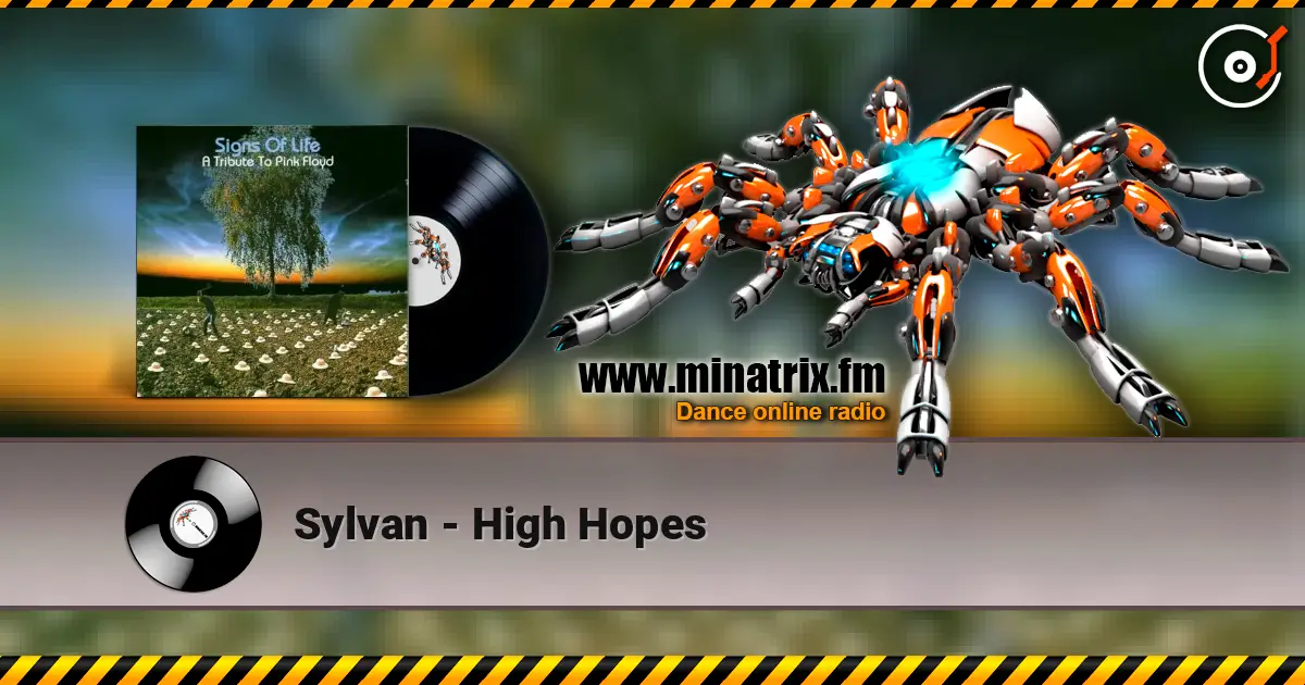 Sylvan - High Hopes жоғары сапада онлайн тыңдау | Minatrix.FM