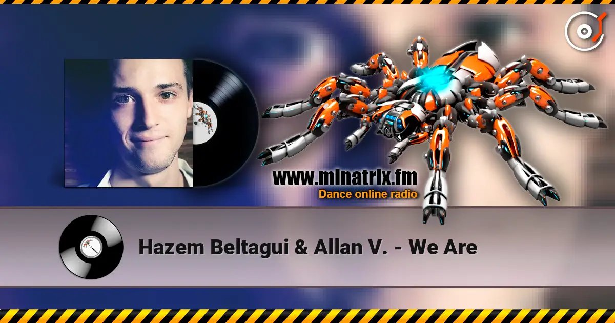 Hazem Beltagui & Allan V. - We Are online in hoher Qualität hören | Minatrix.FM