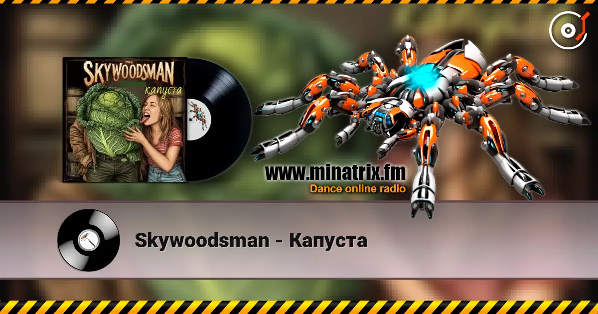 Skywoodsman - Капуста жоғары сапада онлайн тыңдау | Minatrix.FM