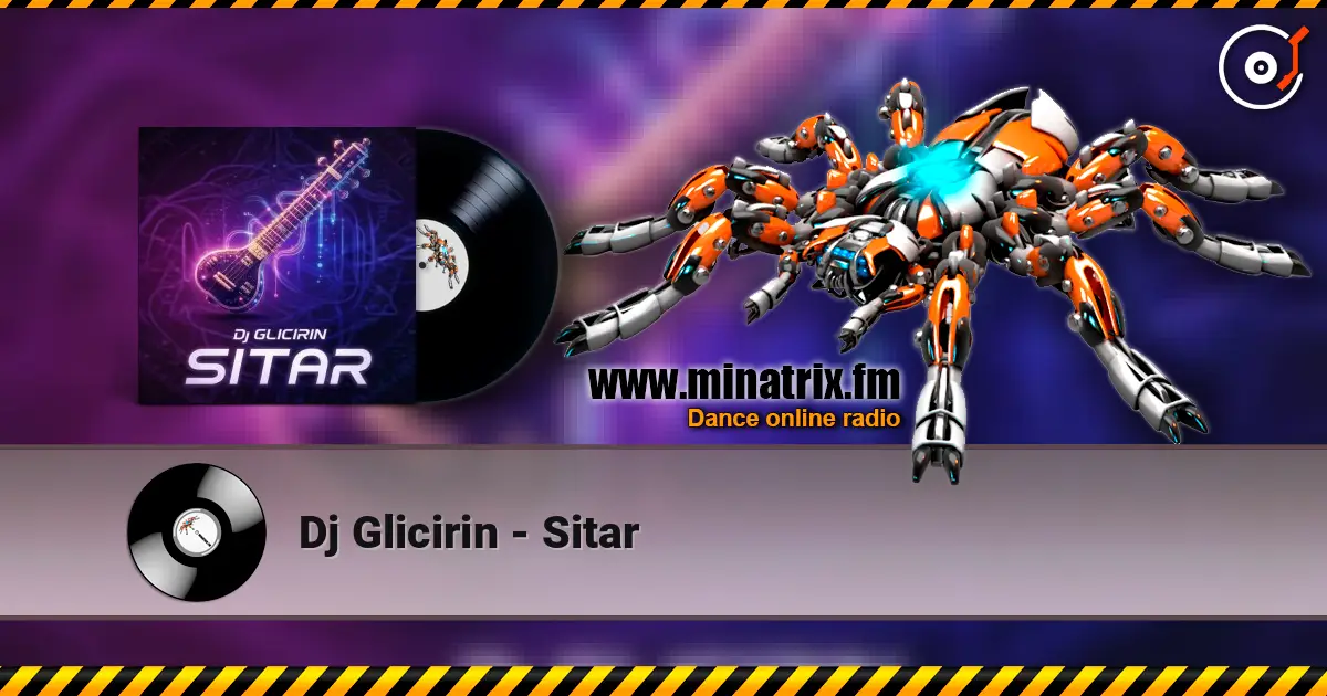 Dj Glicirin - Sitar жоғары сапада онлайн тыңдау | Minatrix.FM