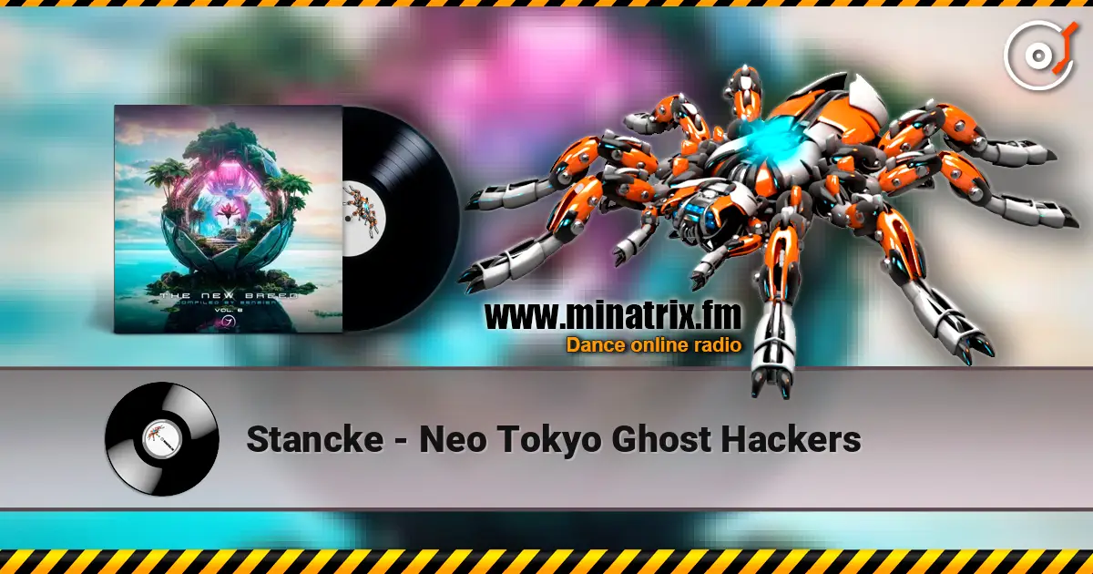 Stancke - Neo Tokyo Ghost Hackers жоғары сапада онлайн тыңдау | Minatrix.FM
