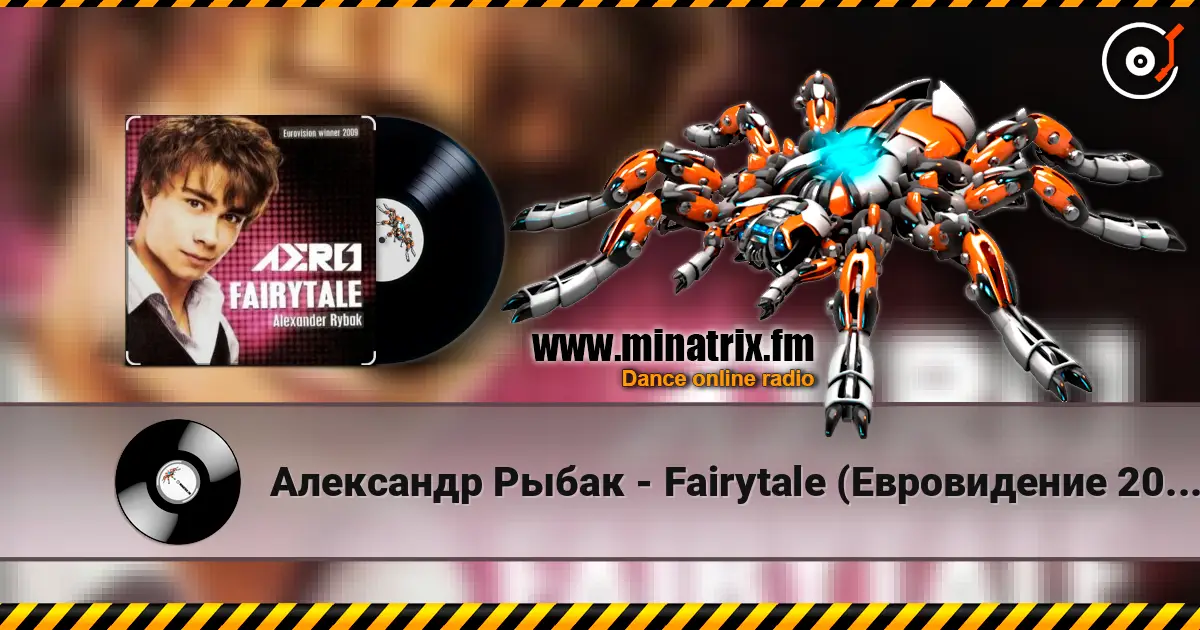 Александр Рыбак - Fairytale (Евровидение 2009 Норвегия) жоғары сапада онлайн тыңдау | Minatrix.FM