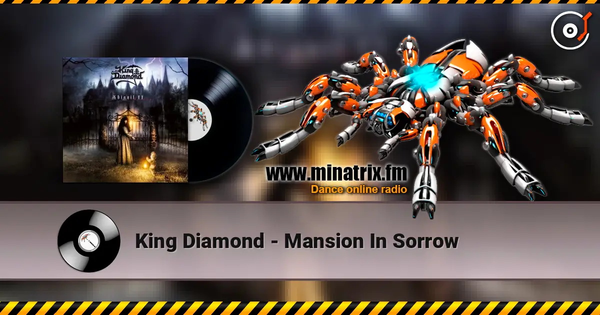 King Diamond - Mansion In Sorrow 高品质在线收听 | Minatrix.FM