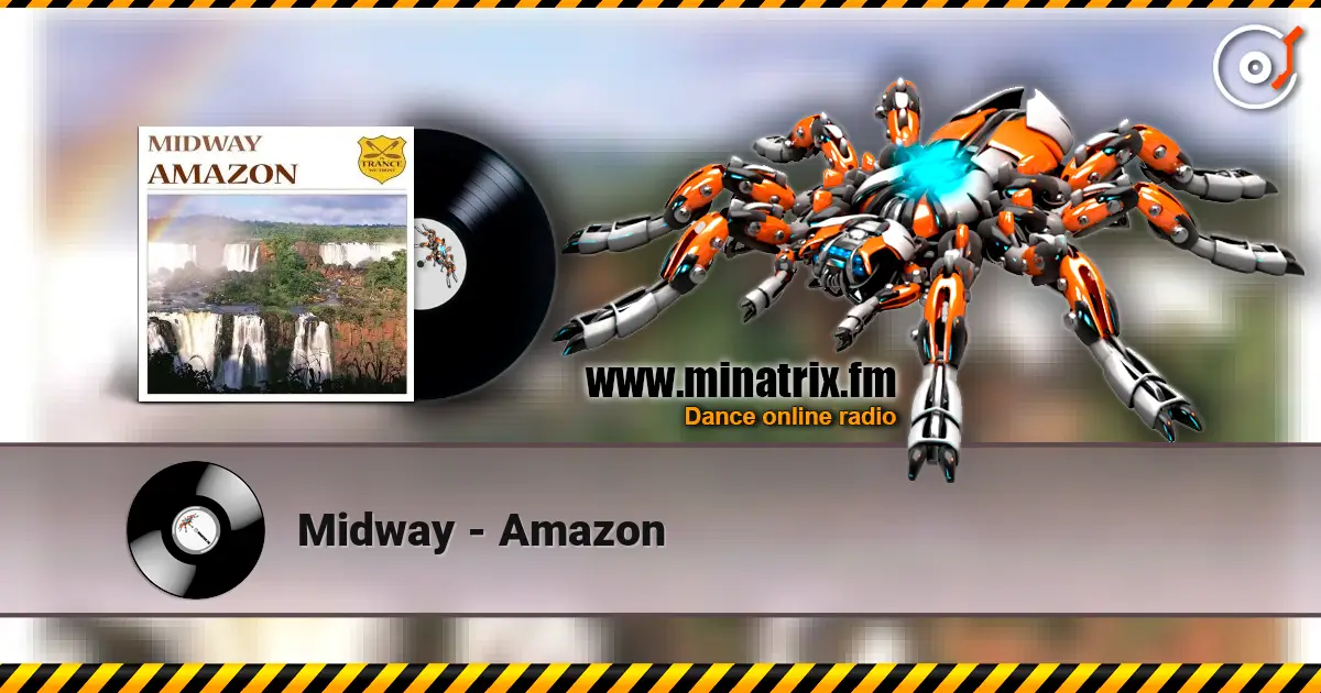 Midway - Amazon жоғары сапада онлайн тыңдау | Minatrix.FM
