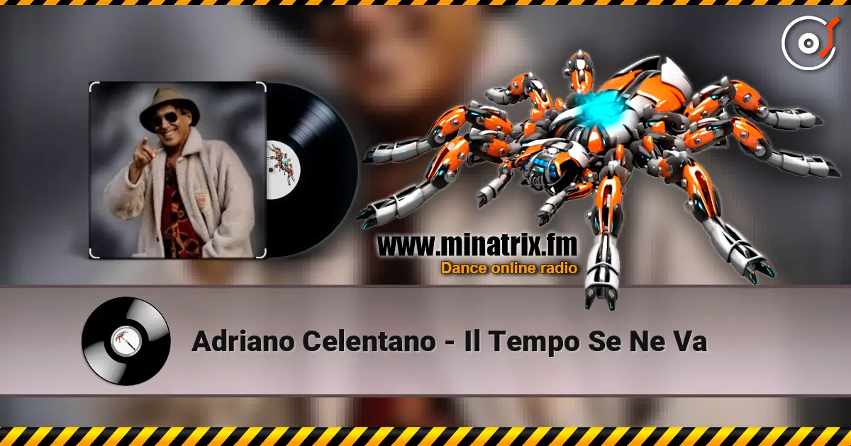 Adriano Celentano - Il Tempo Se Ne Va жоғары сапада онлайн тыңдау | Minatrix.FM