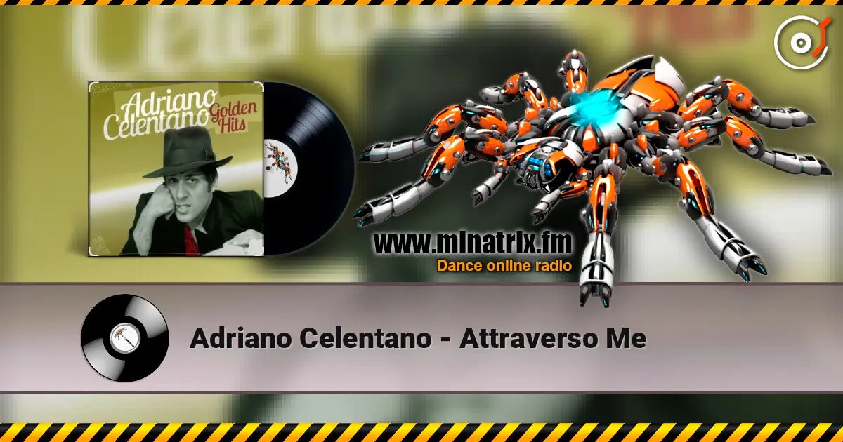 Adriano Celentano - Attraverso Me жоғары сапада онлайн тыңдау | Minatrix.FM