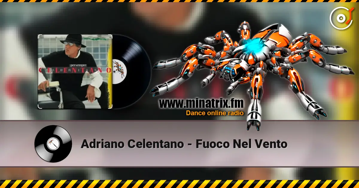 Adriano Celentano - Fuoco Nel Vento жоғары сапада онлайн тыңдау | Minatrix.FM