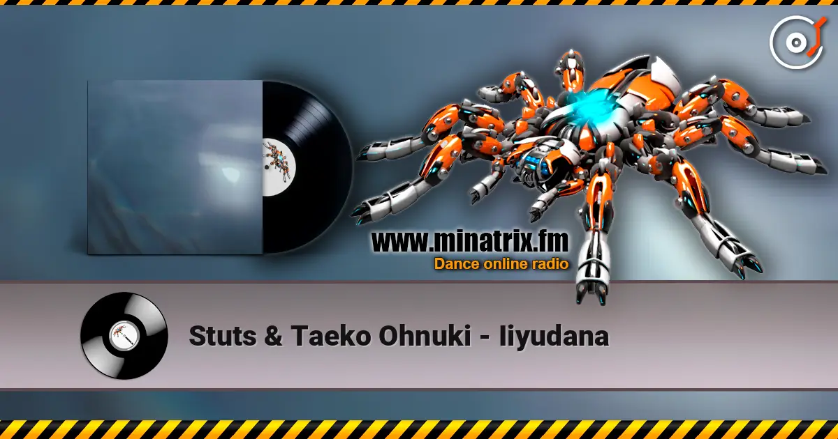 Stuts & Taeko Ohnuki - Iiyudana жоғары сапада онлайн тыңдау | Minatrix.FM