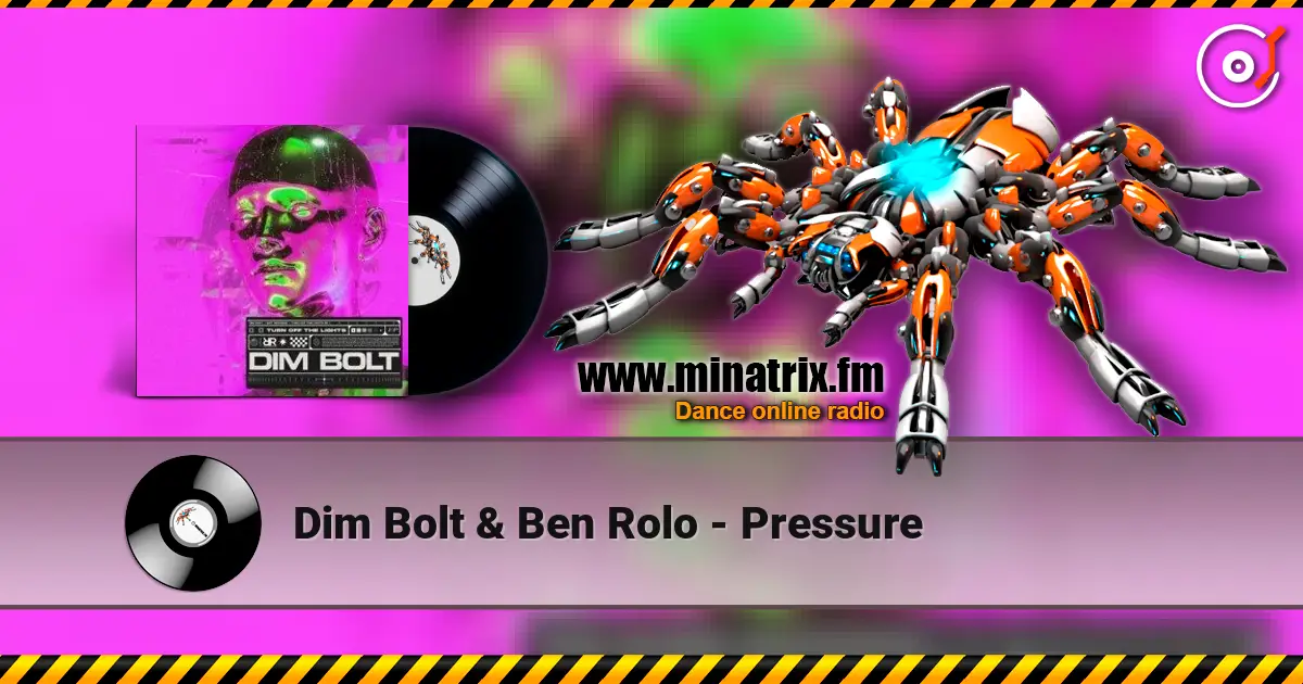 Dim Bolt & Ben Rolo - Pressure 高品质在线收听 | Minatrix.FM