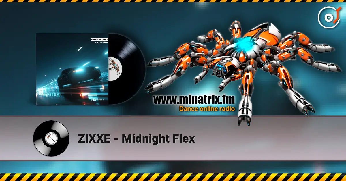 ZIXXE - Midnight Flex жоғары сапада онлайн тыңдау | Minatrix.FM