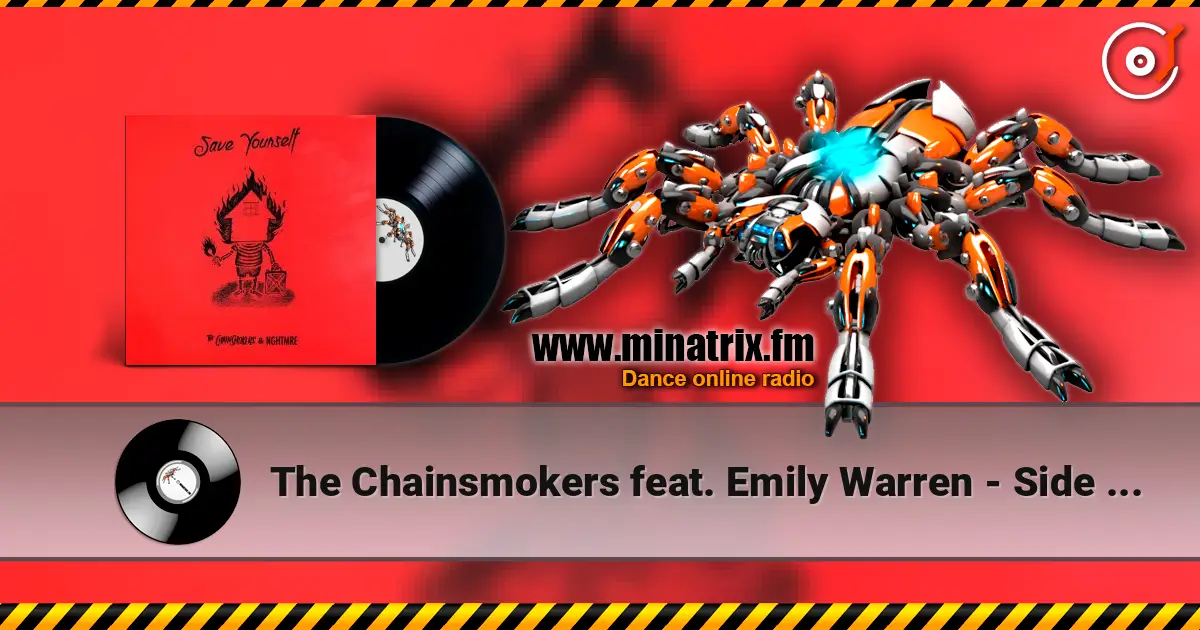The Chainsmokers feat. Emily Warren - Side Effects жоғары сапада онлайн тыңдау | Minatrix.FM