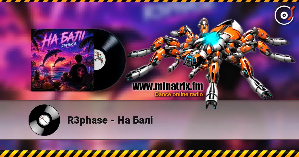 R3phase - На Балі жоғары сапада онлайн тыңдау | Minatrix.FM