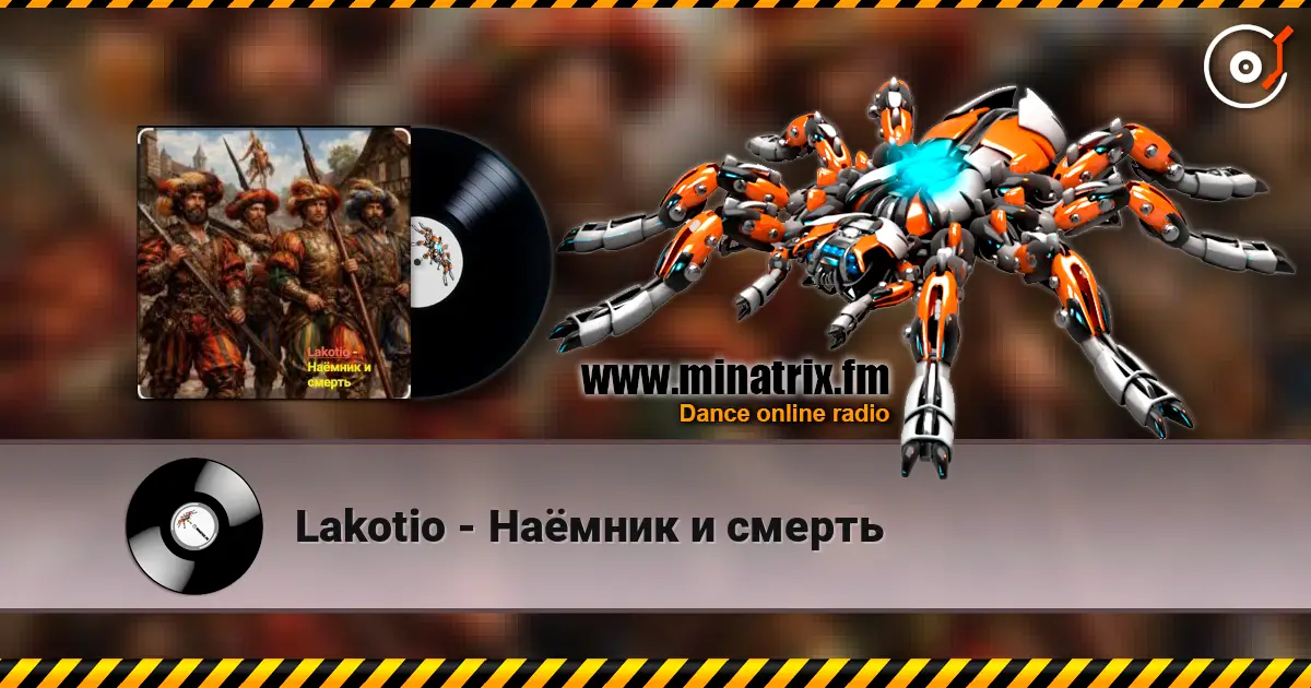Lakotio - Наёмник и смерть жоғары сапада онлайн тыңдау | Minatrix.FM