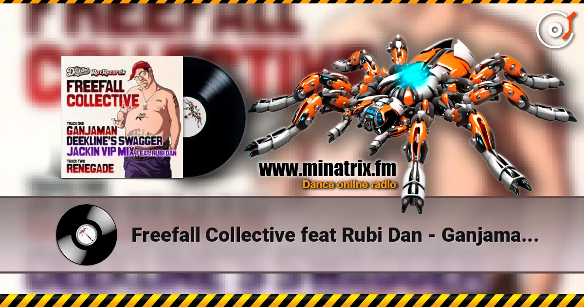 Freefall Collective feat Rubi Dan - Ganjaman (Deekline's Swagger Jackin VIP mix) жоғары сапада онлайн тыңдау | Minatrix.FM