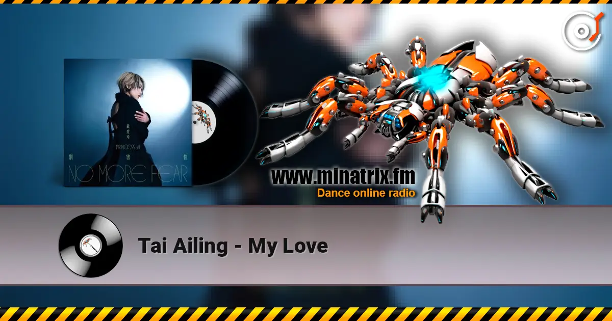Tai Ailing - My Love жоғары сапада онлайн тыңдау | Minatrix.FM