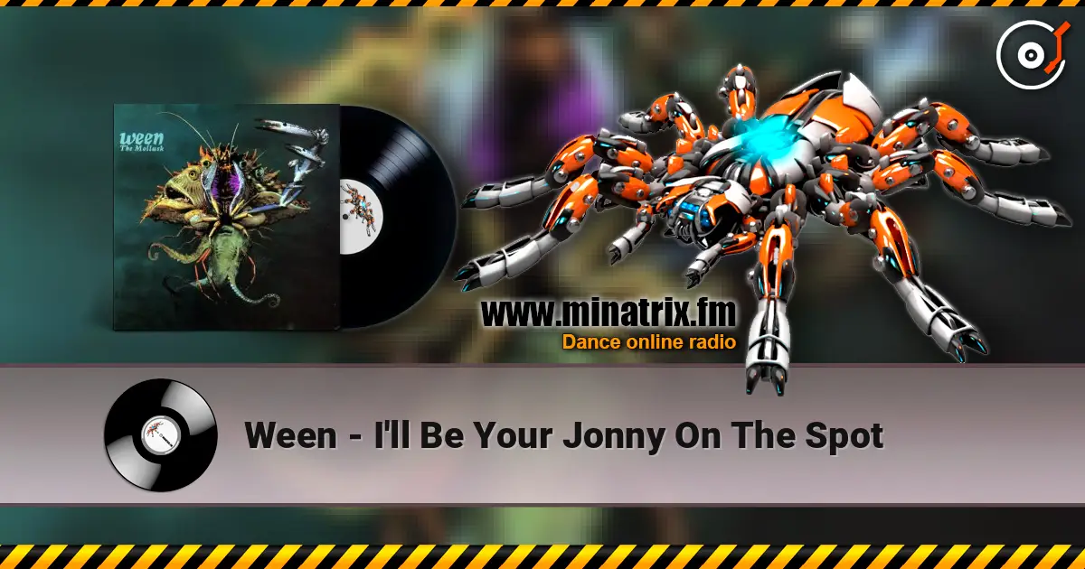 Ween - I'll Be Your Jonny On The Spot жоғары сапада онлайн тыңдау | Minatrix.FM