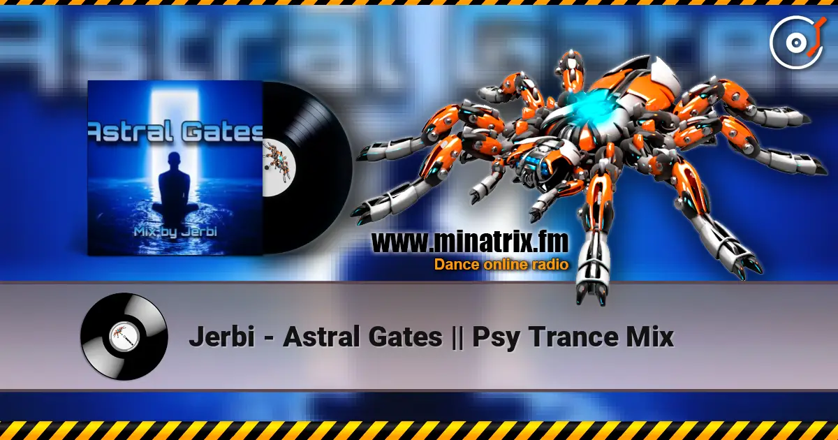 Jerbi - Astral Gates || Psy Trance Mix жоғары сапада онлайн тыңдау | Minatrix.FM