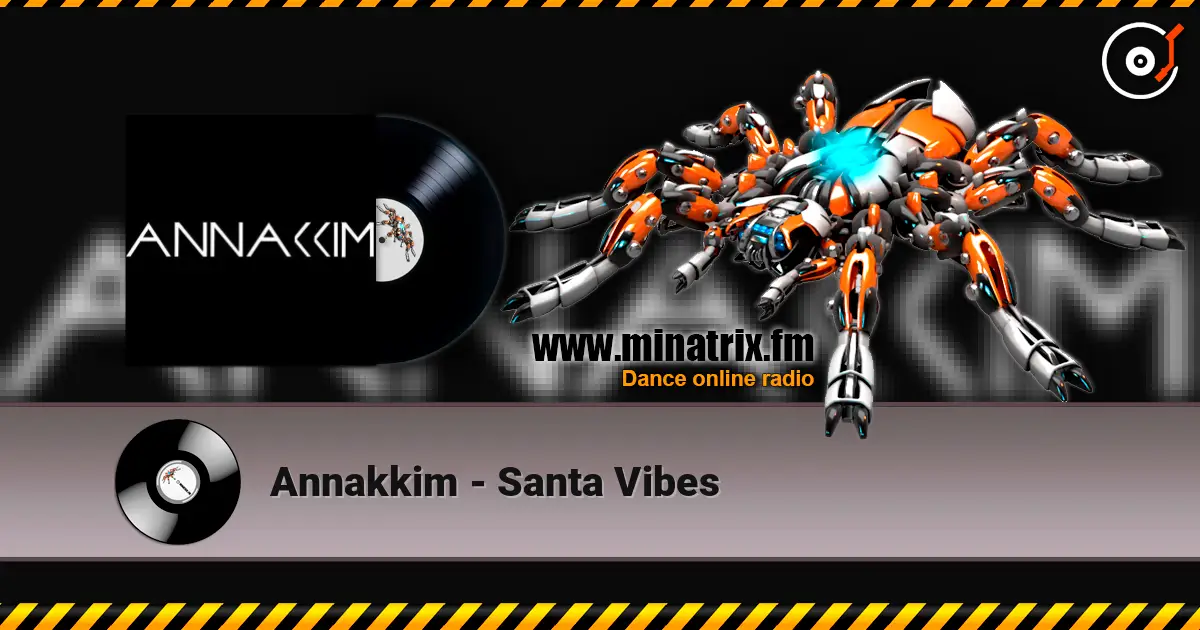 Annakkim - Santa Vibes жоғары сапада онлайн тыңдау | Minatrix.FM