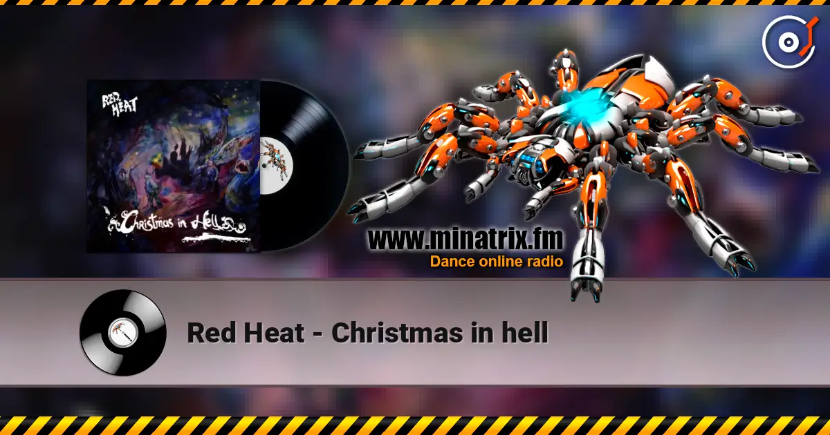 Red Heat - Christmas in hell жоғары сапада онлайн тыңдау | Minatrix.FM