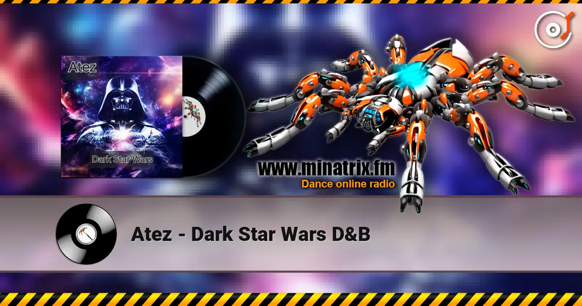 Atez - Dark Star Wars D&B жоғары сапада онлайн тыңдау | Minatrix.FM