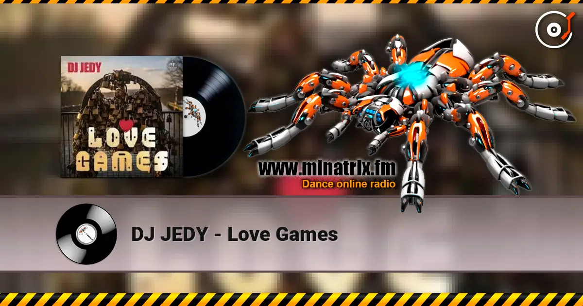 DJ JEDY - Love Games жоғары сапада онлайн тыңдау | Minatrix.FM
