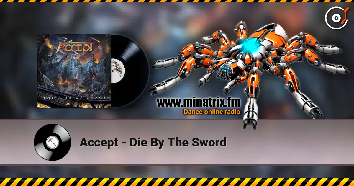 Accept - Die By The Sword 高品质在线收听 | Minatrix.FM