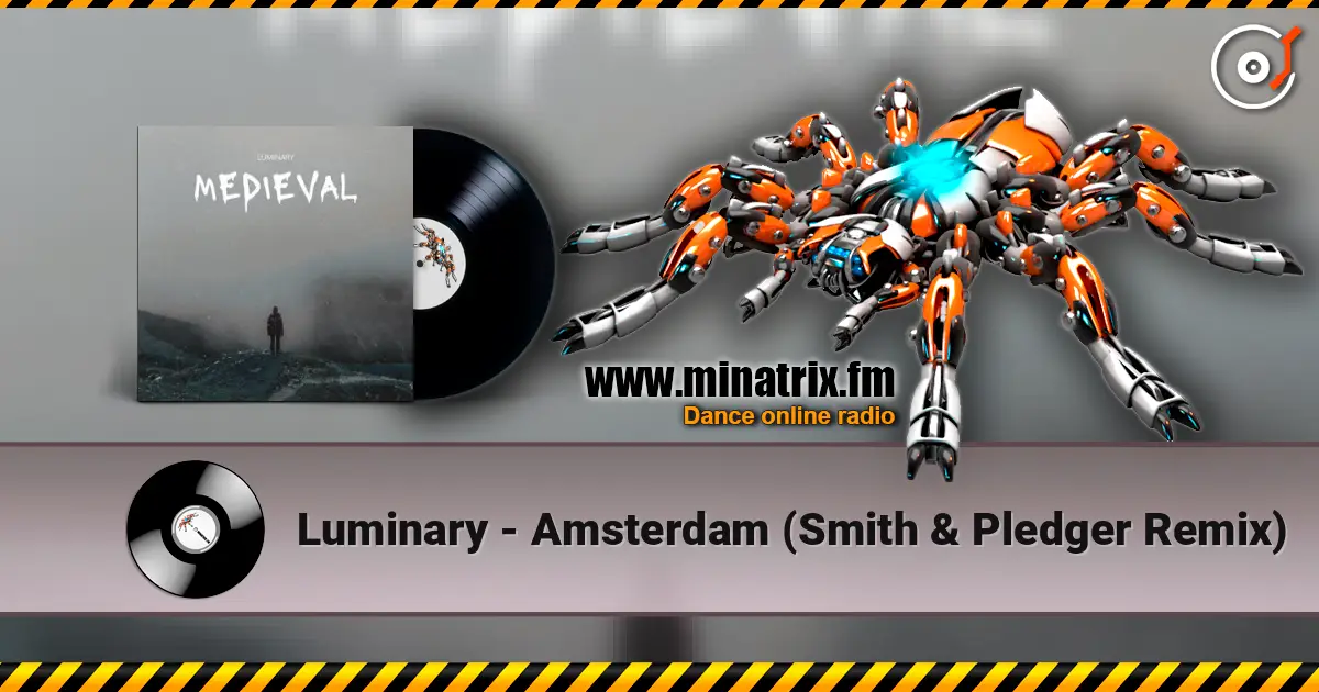 Luminary - Amsterdam (Smith & Pledger Remix) жоғары сапада онлайн тыңдау | Minatrix.FM