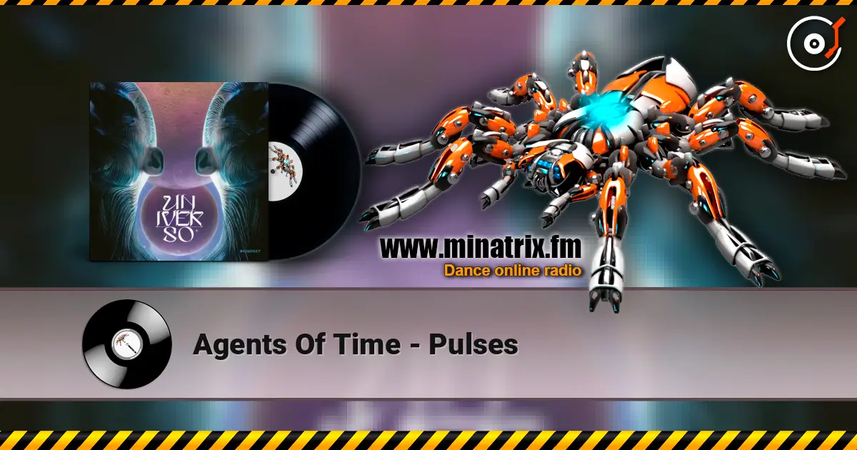 Agents Of Time - Pulses жоғары сапада онлайн тыңдау | Minatrix.FM