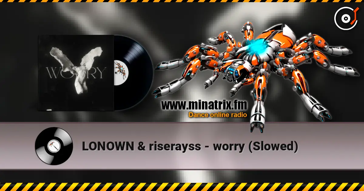 LONOWN & riserayss - worry (Slowed) жоғары сапада онлайн тыңдау | Minatrix.FM