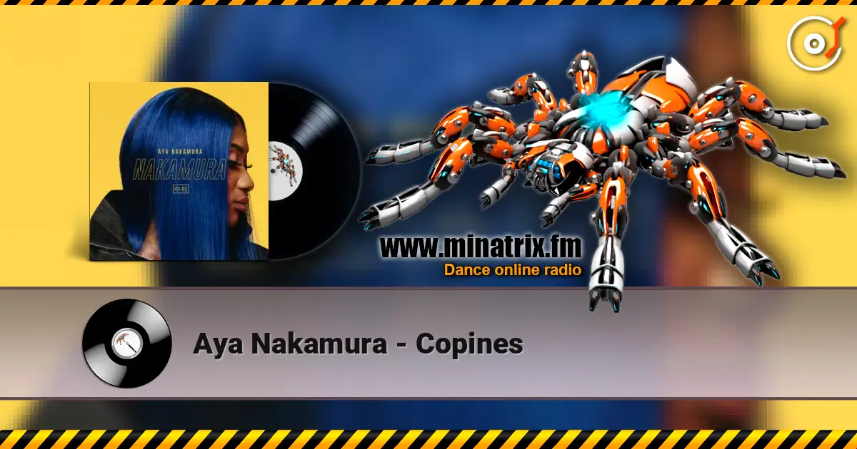 Aya Nakamura - Copines жоғары сапада онлайн тыңдау | Minatrix.FM