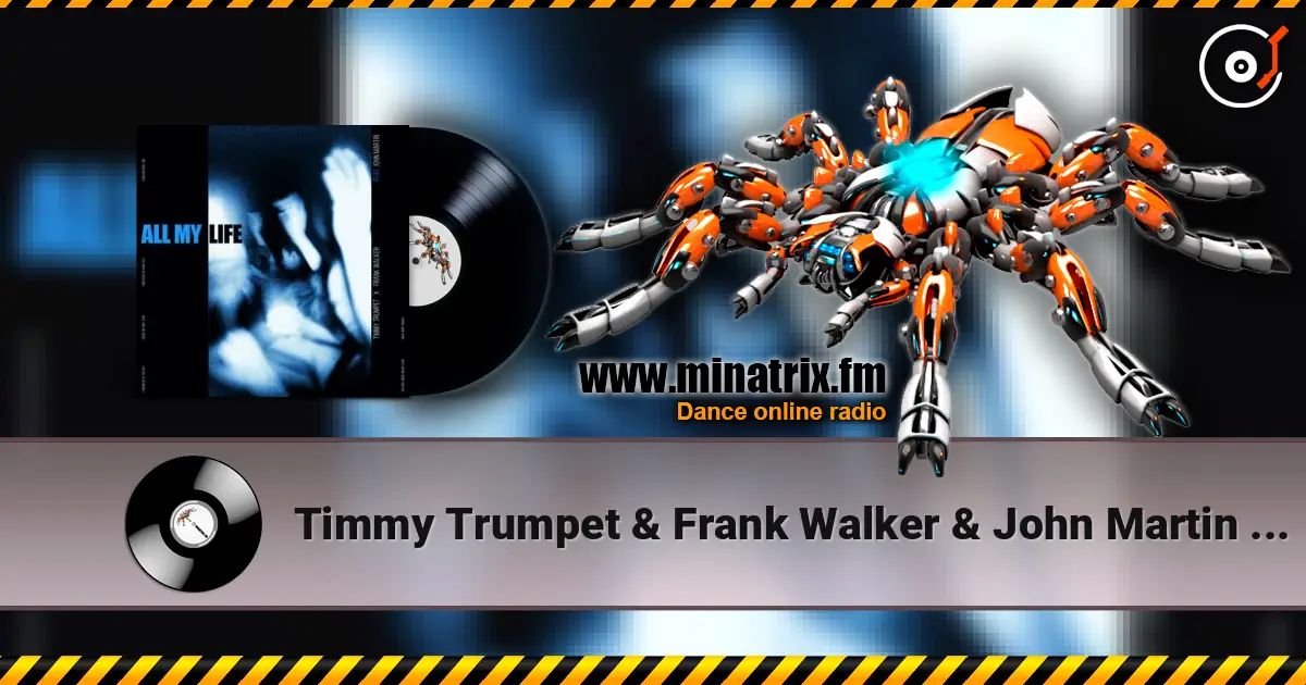 Timmy Trumpet & Frank Walker & John Martin - All My Life жоғары сапада онлайн тыңдау | Minatrix.FM