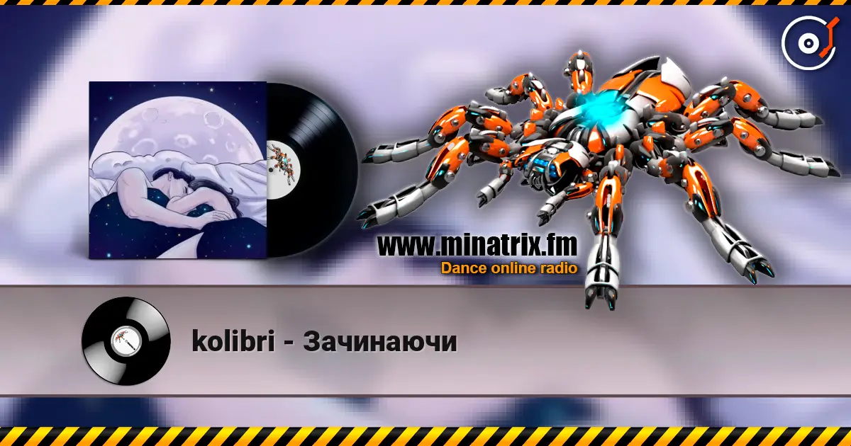 kolibri - Зачинаючи жоғары сапада онлайн тыңдау | Minatrix.FM