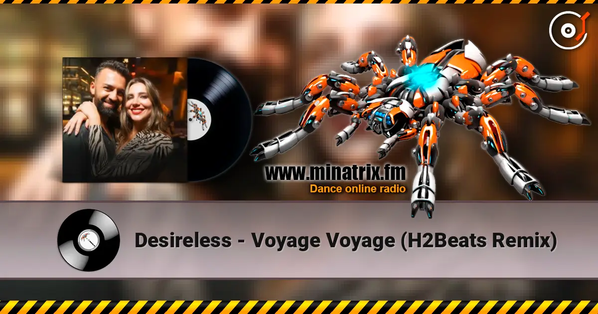 Desireless - Voyage Voyage (H2Beats Remix) жоғары сапада онлайн тыңдау | Minatrix.FM