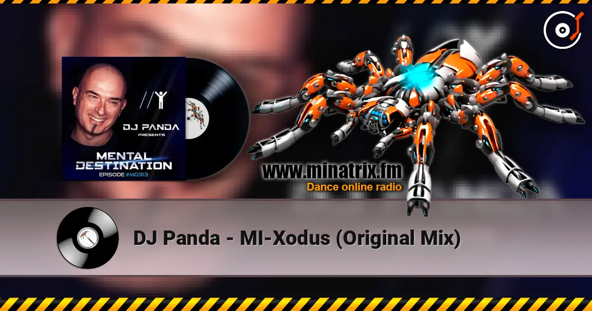 DJ Panda - MI-Xodus (Original Mix) 高品质在线收听 | Minatrix.FM