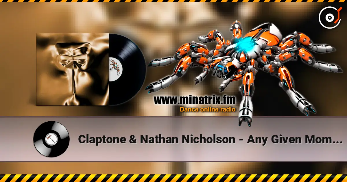Claptone & Nathan Nicholson - Any Given Moment жоғары сапада онлайн тыңдау | Minatrix.FM
