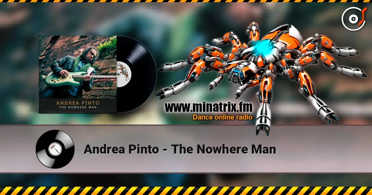 Andrea Pinto - The Nowhere Man 高品质在线收听 | Minatrix.FM